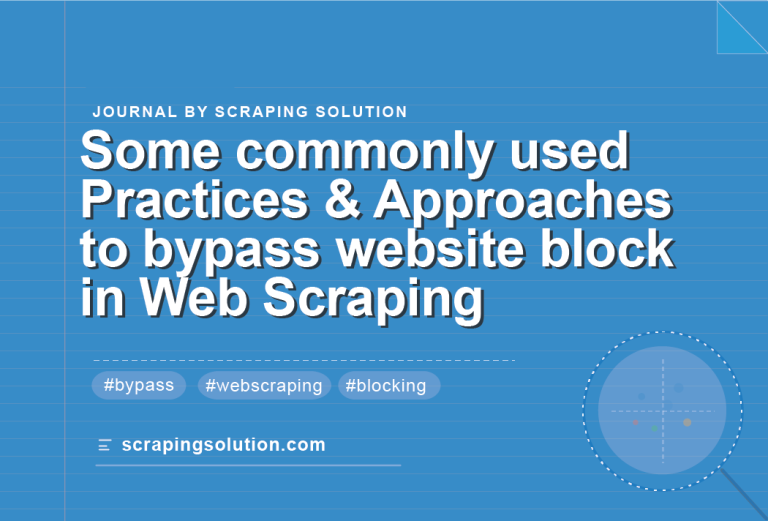 <strong>Some commonly used Practices and Approaches to bypass website block in Web Scraping</strong>