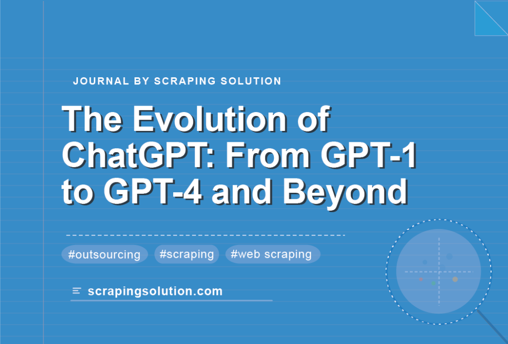 The Evolution of ChatGPT: From GPT-1 to GPT-4 and Beyond