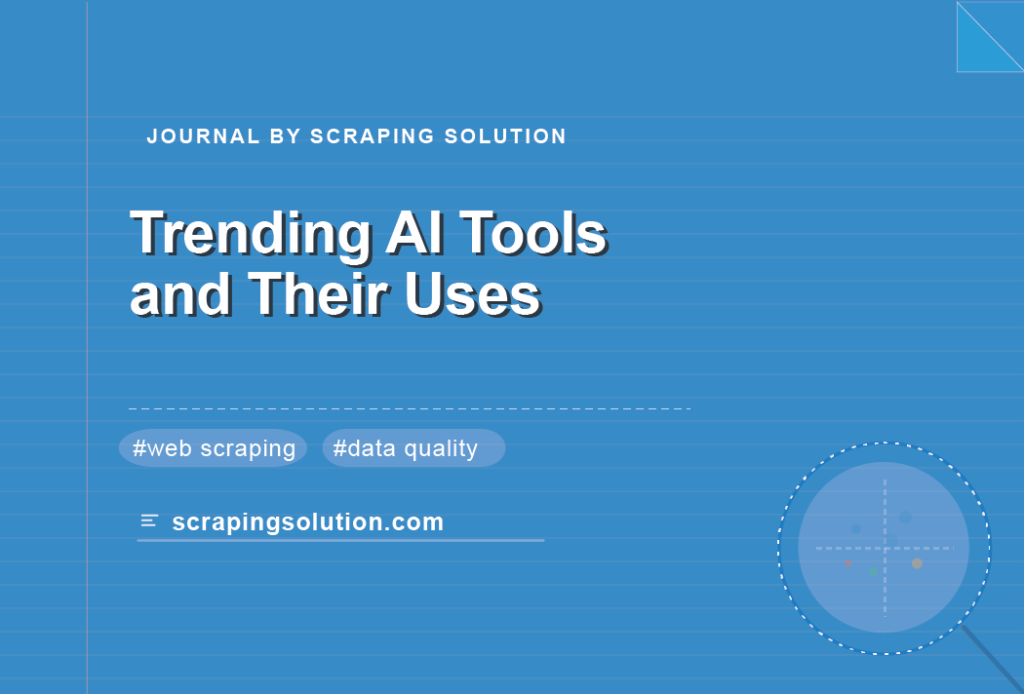 Trending AI Tools and Their Uses