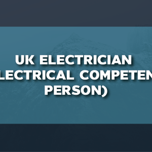UK Electrician (Electrical Competent Person)