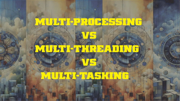 Comparison of multi-threading vs multi-processing vs multi-tasking in Python automation