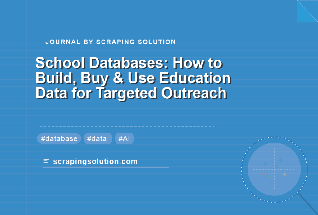 School Databases – How to Build, Buy & Use Education Data for Targeted Outreach